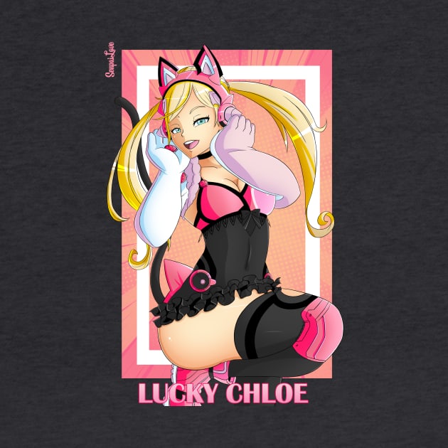 Lucky Chloe by SenpaiLove